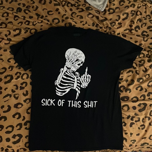 “Sick of This Shit” Graphic tee - Picture 1 of 1